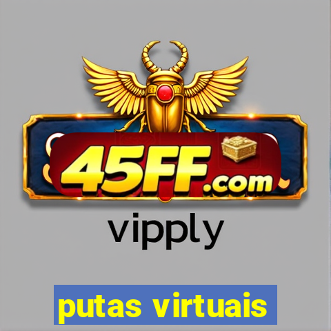 putas virtuais